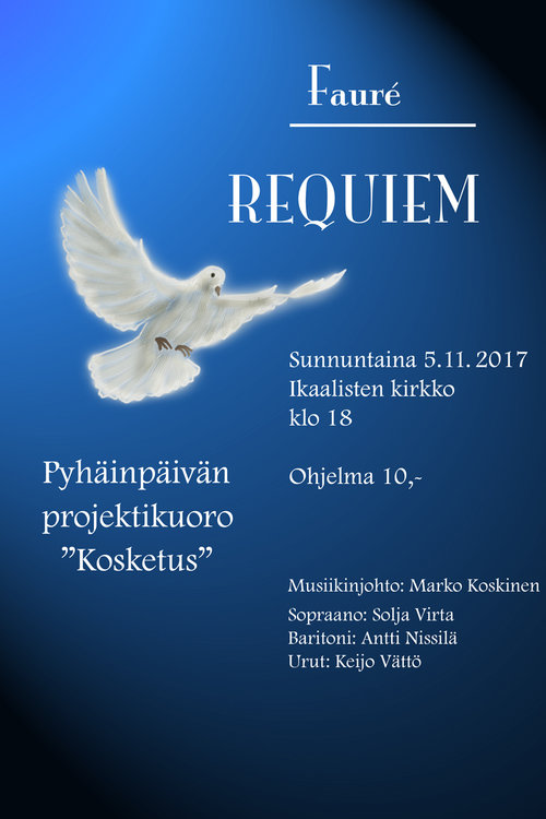 Gabriel Fauré: Requiem Gabriel Fauré: Requiem